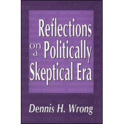 Reflections on a Politically Skeptical Era Reflections on a Politically Skeptical Era