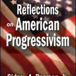 Reflections on American Progressivism