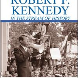 Robert F. Kennedy in the Stream of History