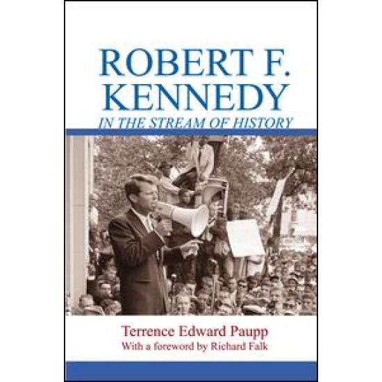 Robert F. Kennedy in the Stream of History