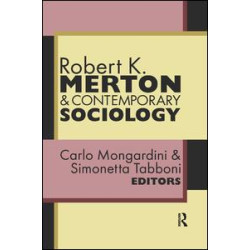 Robert K. Merton and Contemporary Sociology Robert K. Merton and Contemporary Sociology