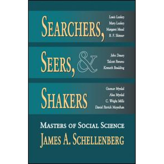 Searchers, Seers, and Shakers