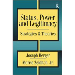 Status, Power, and Legitimacy Status, Power, and Legitimacy