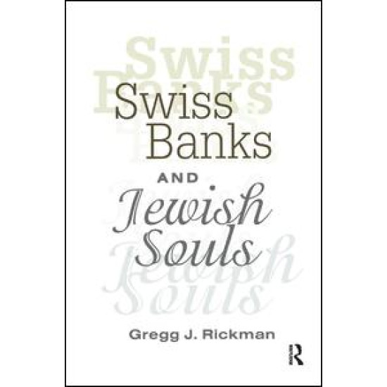 Swiss Banks and Jewish Souls