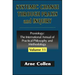 Systemic Change Through Praxis and Inquiry