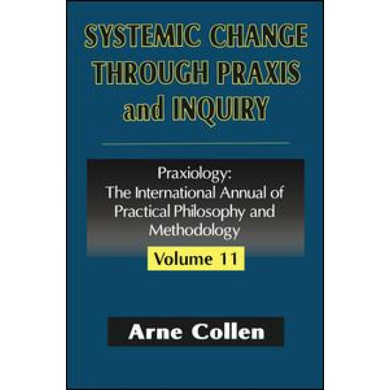 Systemic Change Through Praxis and Inquiry
