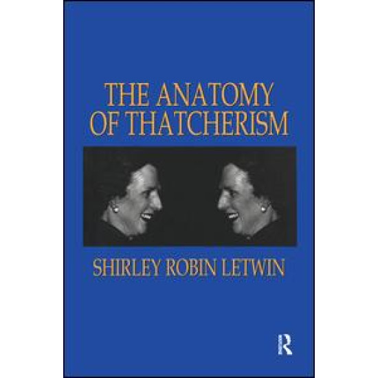 The Anatomy of Thatcherism