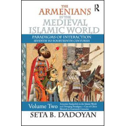 The Armenians in the Medieval Islamic World The Armenians in the Medieval Islamic World