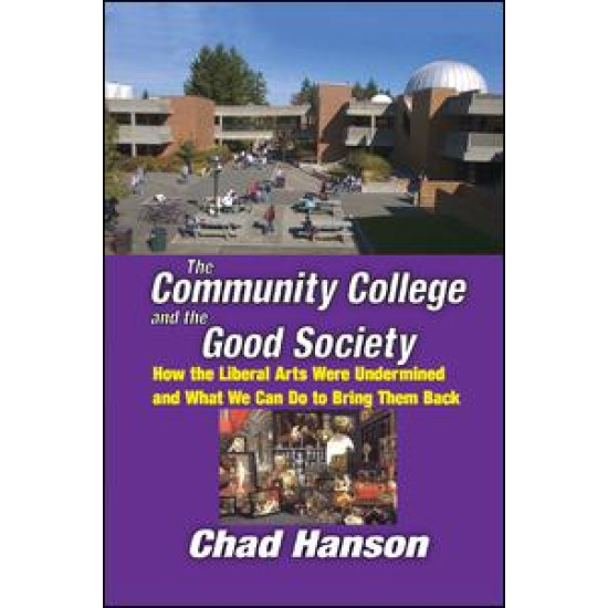 The Community College and the Good Society