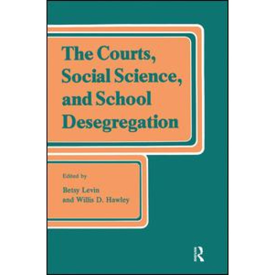 The Courts, Social Science, and School Desegregation