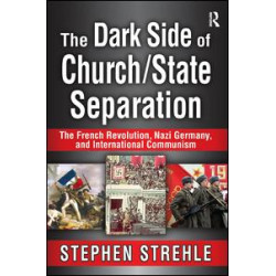 The Dark Side of Church/State Separation