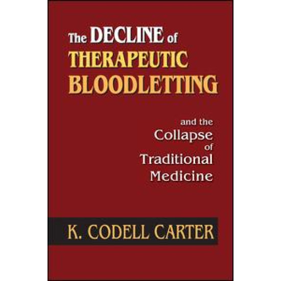 The Decline of Therapeutic Bloodletting and the Collapse of Traditional Medicine