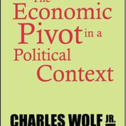 The Economic Pivot in a Political Context The Economic Pivot in a Political Context