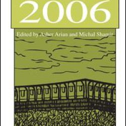 The Elections in Israel 2006 The Elections in Israel 2006