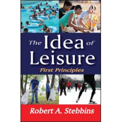 The Idea of Leisure The Idea of Leisure