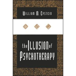 The Illusion of Psychotherapy The Illusion of Psychotherapy