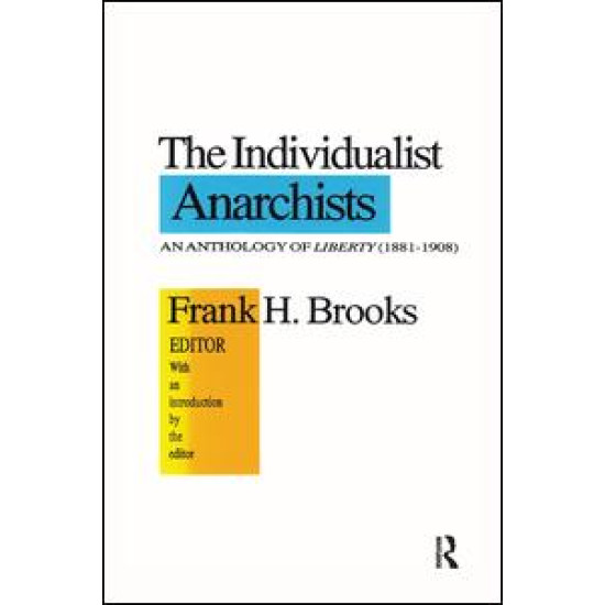 The Individualist Anarchists