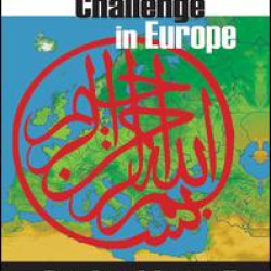 The Islamic Challenge in Europe
