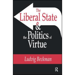 The Liberal State and the Politics of Virtue