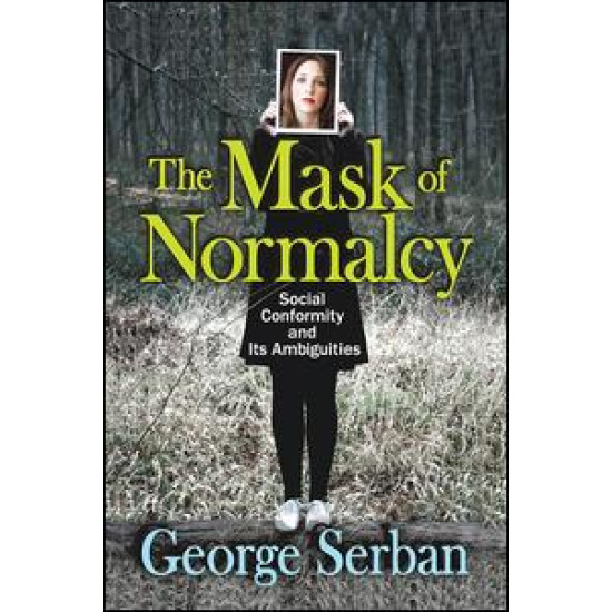 The Mask of Normalcy