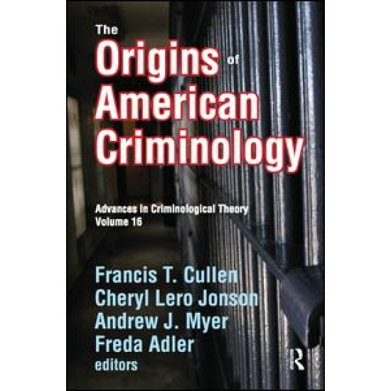 The Origins of American Criminology