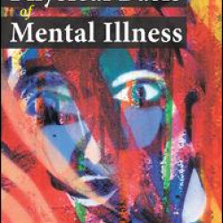 The Physical Basis of Mental Illness The Physical Basis of Mental Illness