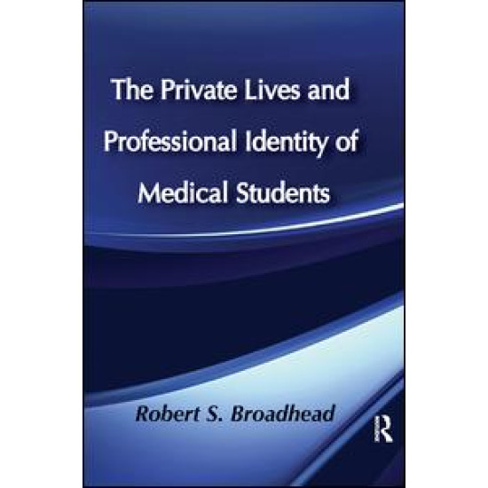 The Private Lives and Professional Identity of Medical Students