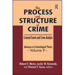 The Process and Structure of Crime The Process and Structure of Crime