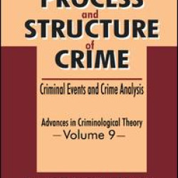 The Process and Structure of Crime
