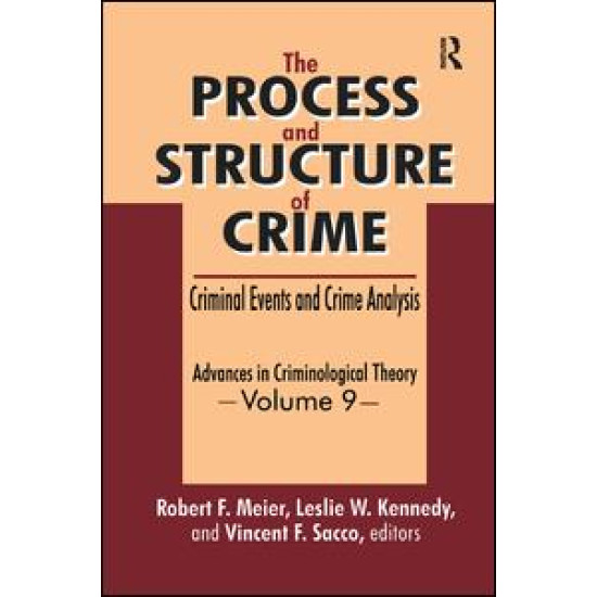 The Process and Structure of Crime