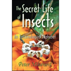 The Secret Life of Insects The Secret Life of Insects