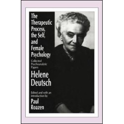 The Therapeutic Process, the Self, and Female Psychology
