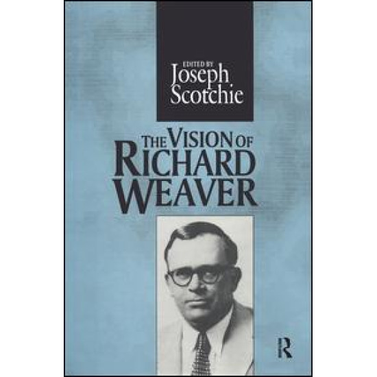 The Vision of Richard Weaver