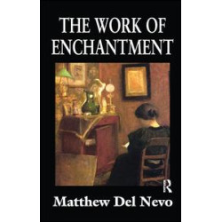 The Work of Enchantment The Work of Enchantment