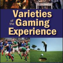 Varieties of the Gaming Experience