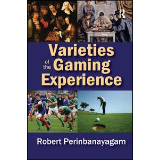 Varieties of the Gaming Experience