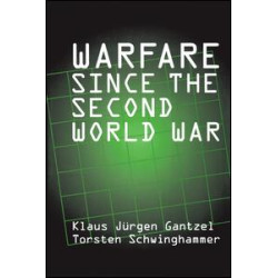 Warfare Since the Second World War Warfare Since the Second World War