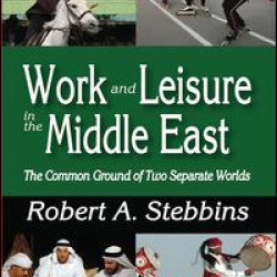 Work and Leisure in the Middle East Work and Leisure in the Middle East