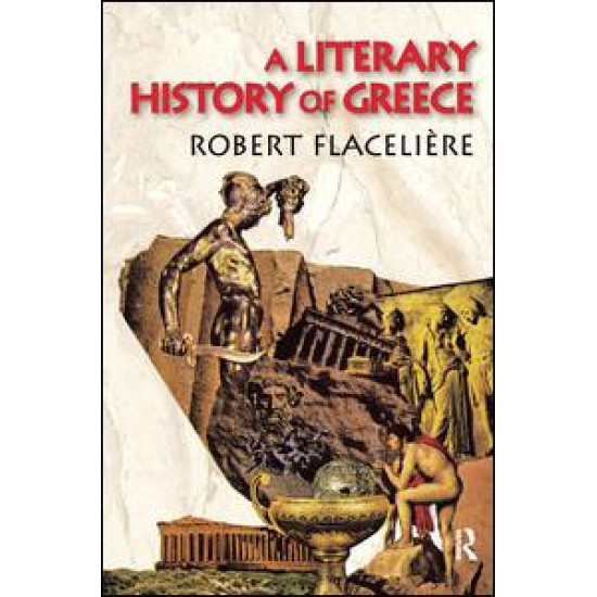 A Literary History of Greece A Literary History of Greece