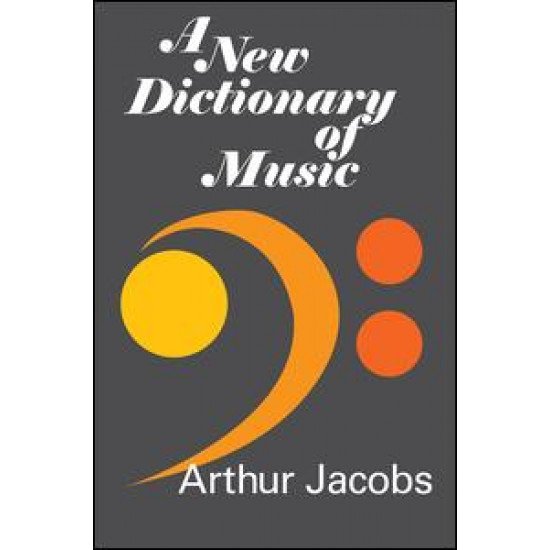 A New Dictionary of Music