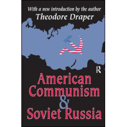 American Communism and Soviet Russia