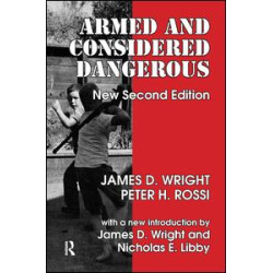 Armed and Considered Dangerous Armed and Considered Dangerous