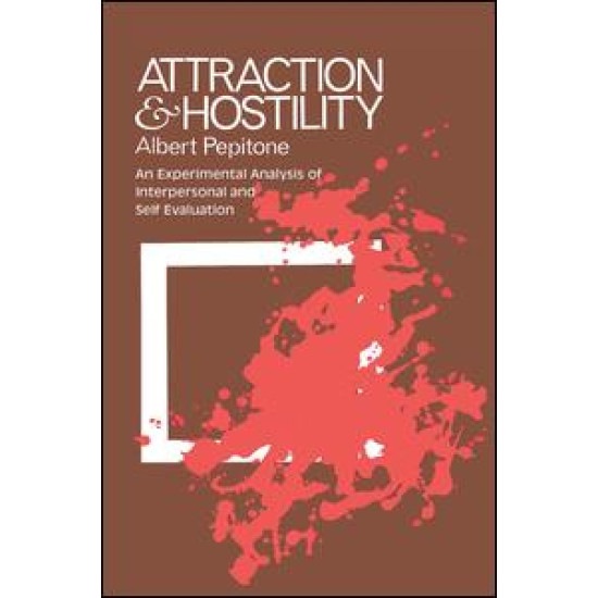 Attraction and Hostility Attraction and Hostility