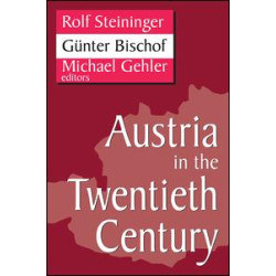 Austria in the Twentieth Century Austria in the Twentieth Century