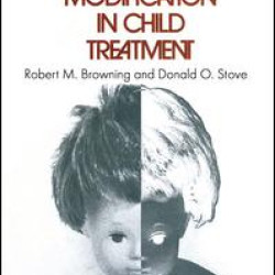Behavior Modification in Child Treatment Behavior Modification in Child Treatment