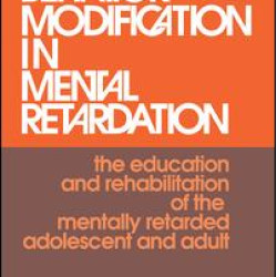 Behavior Modification in Mental Retardation Behavior Modification in Mental Retardation