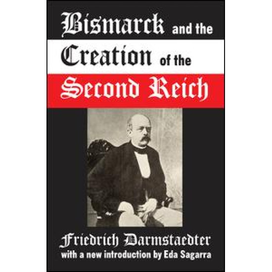 Bismarck and the Creation of the Second Reich