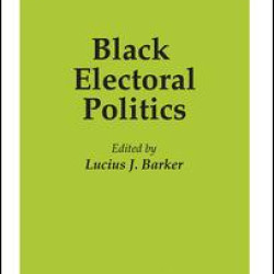 Black Electoral Politics Black Electoral Politics