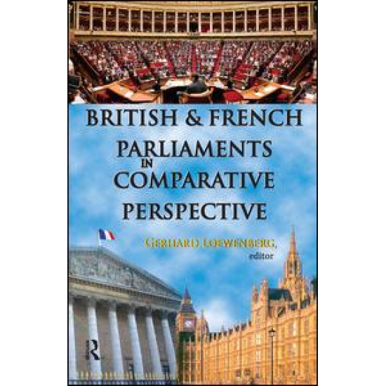 British and French Parliaments in Comparative Perspective