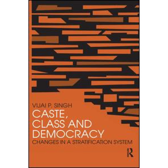 Caste, Class and Democracy